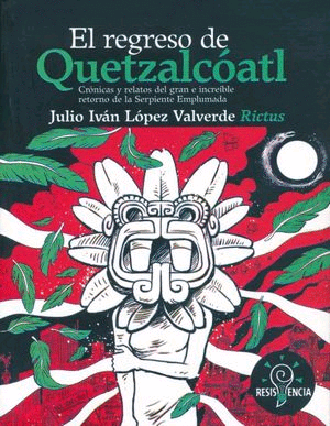 Regreso De Quetzalcóatl, El