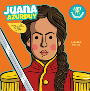 Juana Azurduy para niñas y niños