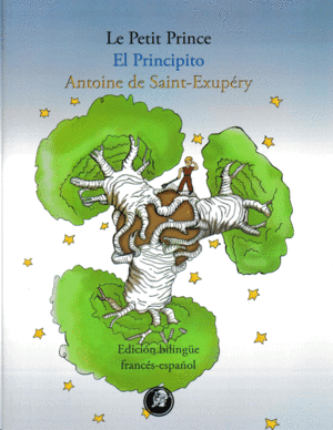 Principito, El: Edición Bilingüe