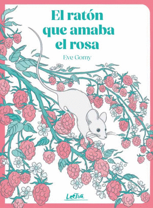 Ratón que amaba el rosa, El