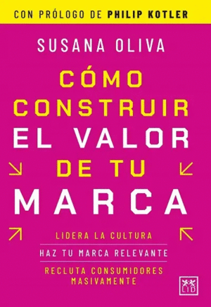 Como construir el valor de tu marca