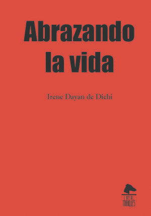 Abrazando la vida