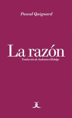 Razón, La