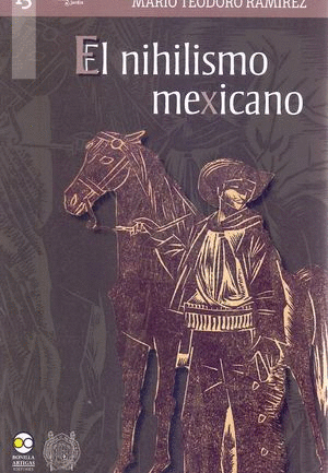 Nihilismo mexicano, El