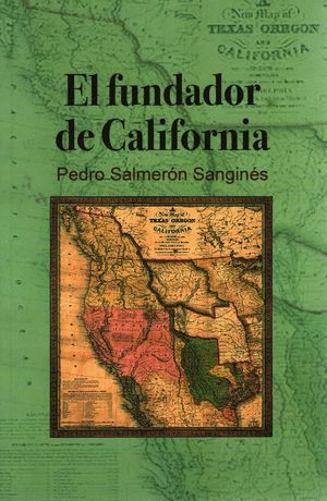 Fundador de California, El