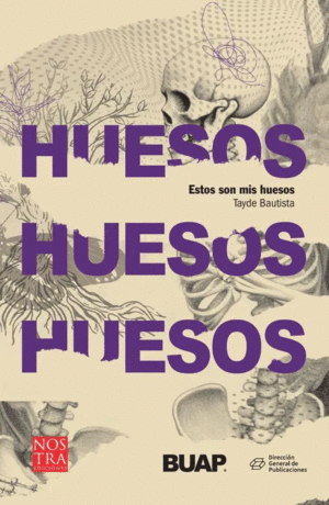 Estos son mis huesos