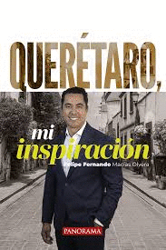 Querétaro, mi inspiración