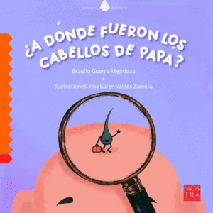 ¿ Adonde fueron los cabellos de papa?