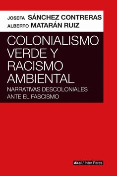 Colonialismo verde y racismo ambiental