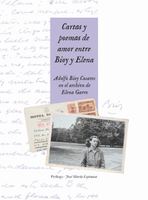 Cartas y poemas de amor entre Bioy y Elena
