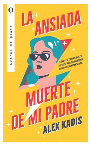 Ansiada muerte de mi padre, La