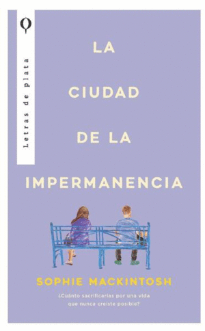 Ciudad de la impermanencia, La