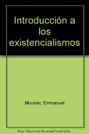 Introducción a los existencialismos