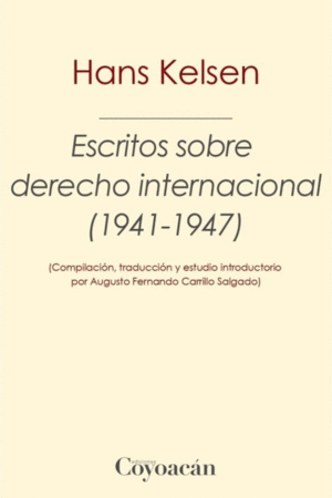 Escritos sobre derecho internacional (1941 -1947)