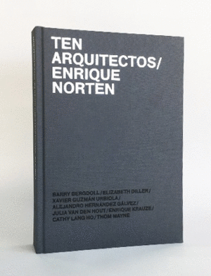 Ten arquitectos/ Enrique Norten