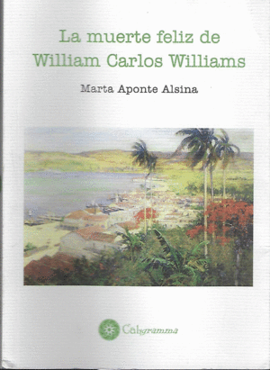Muerte feliz de William Carlos Williams, La