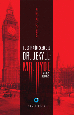 Extraño caso del Dr Jekyll y mr. Hyde y otras historias, El