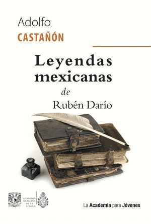 Leyendas mexicanas de Rubén Darío