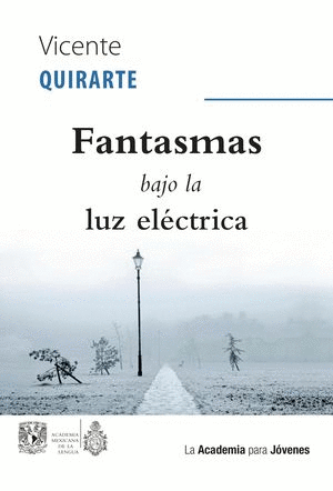 Fantasmas bajo la luz eléctrica