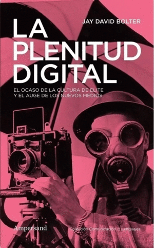 Plenitud digital, La
