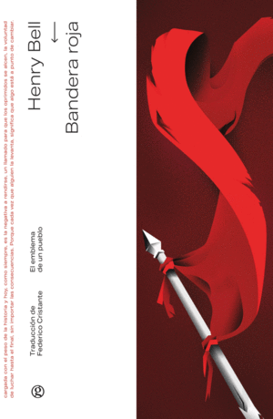 Bandera roja. El emblema de un pueblo. Bell, Henry. Libro en papel ...