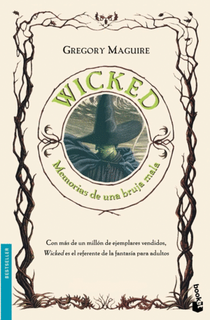 Wicked: memorias de una bruja mala