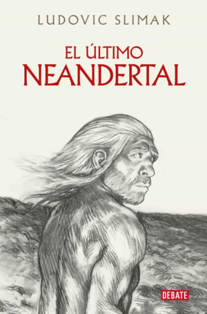 Ultimo neandertal, El