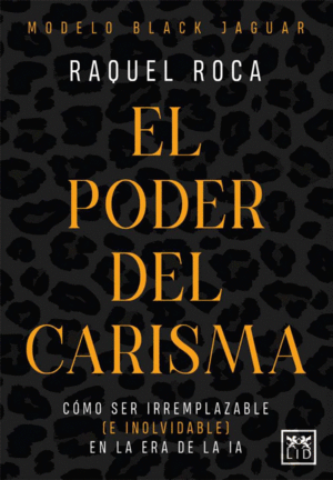 Poder del carisma, El