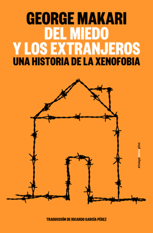Del miedo y los extranjeros