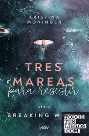 Tres mareas para resistir