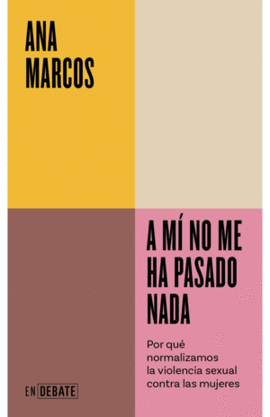 A mí no me ha pasado nada