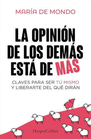 Opinión de los demas esta de más, La