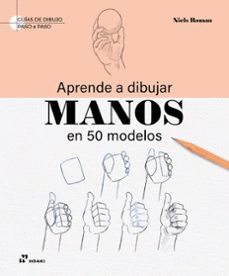 Aprende a dibujar manos en 50 modelos