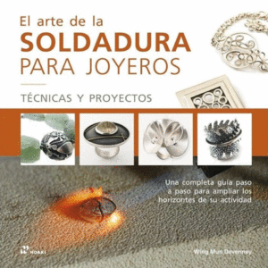 Arte de la soldadura para joyeros, El