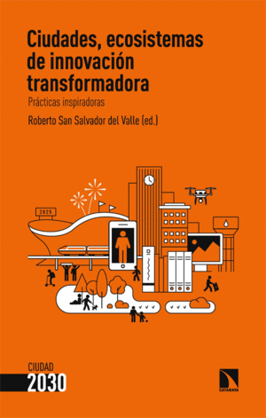 Ciudades, ecosistemas de innovación transformadora