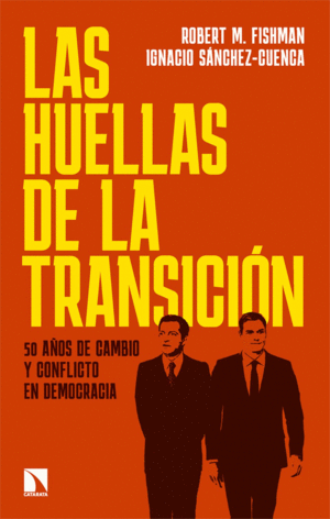 Huellas de la Transición, Las