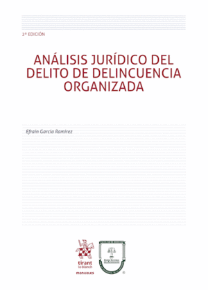 Análisis jurídico del delito de delincuencia organizada