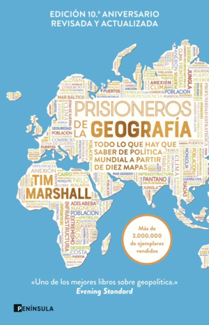 Prisioneros de la geografía: nueva edición revisada y ampliada