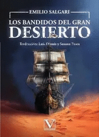 Bandidos del gran desierto, Los