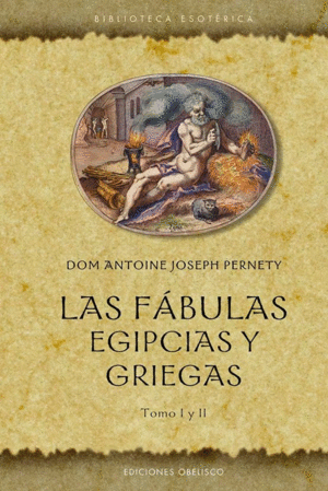 Fabulas egipcias y griegas, Las. Tomo I y II