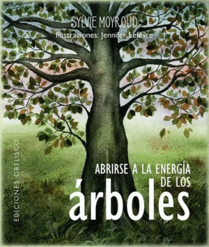 Abrirse a la energía de los árboles (Estuche)