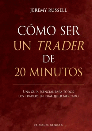 Cómo ser un trader de 20 minutos