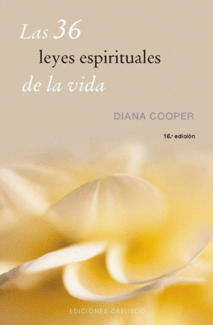 36 leyes espirituales de la vida, Las