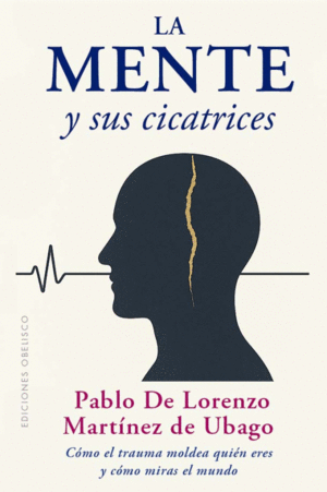 Mente y sus cicatrices, La