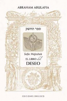 Libro del deseo, Sefer HaJeshek, El