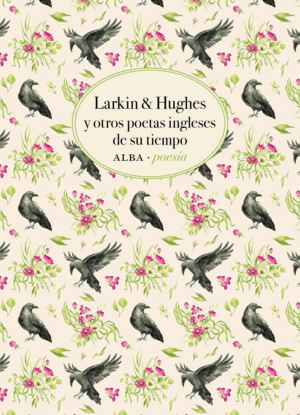 Larkin & Hughes y los poetas británicos de su tiempo