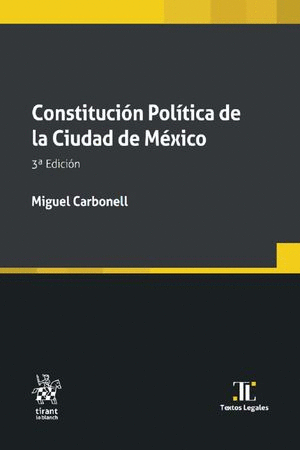 Constitución Política de la Ciudad de México 3ª Edición