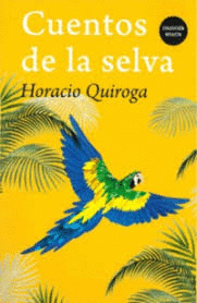 Cuentos de la selva. Quiroga, Horacio. Libro en papel. 9788412004311  Cafebrería El Péndulo