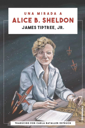 Una mirada a Alice B. Sheldon