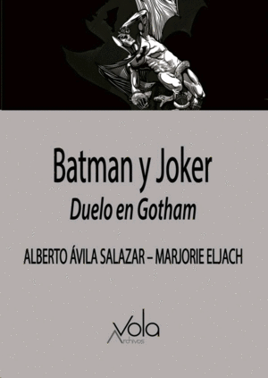 Batman y Joker. Duelo en Gotham